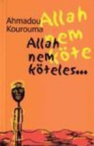 Allah nem köteles ..