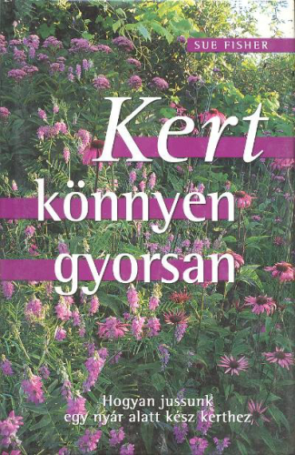 Kert könnyen gyorsan