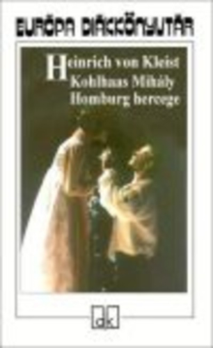 KOHLHAAS MIHÁLY, HOMBURG HERCEGE