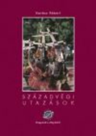 Századvégi utazások
