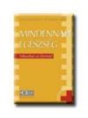 MINDENNAPI EGÉSZSÉG