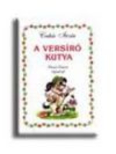 A VERSÍRÓ KUTYA