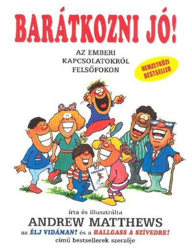 BARÁTKOZNI JÓ!