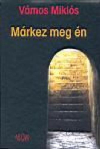 MÁRKEZ MEG ÉN