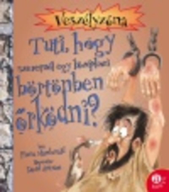 VESZÉLYZÓNA /TUTI, HOGY SZERETNÉL EGY KÖZÉPKORI...