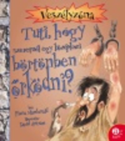 VESZÉLYZÓNA /TUTI, HOGY SZERETNÉL EGY KÖZÉPKORI...
