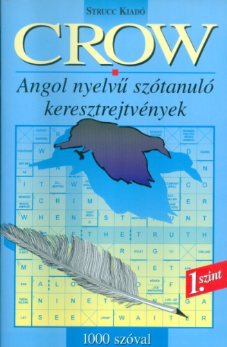 CROW 1. SZINT /ANGOL NYELVŰ SZÓTANULÓ KERESZTREJTVÉNYEK - 1000 SZÓVAL