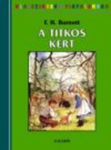 *A titkos kert /Klasszikusok fiataloknak