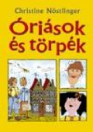 ÓRIÁSOK ÉS TÖRPÉK