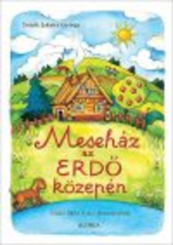Meseház az erdő közepén