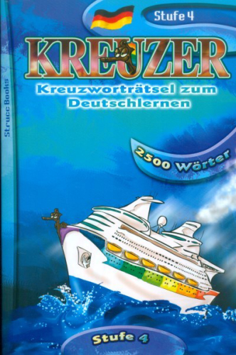 KREUZER 4. SZINT /STUFE 4 KREUZWORTRATSEL ZUM DEUTSCHLERNEN - 2500 WÖRTER
