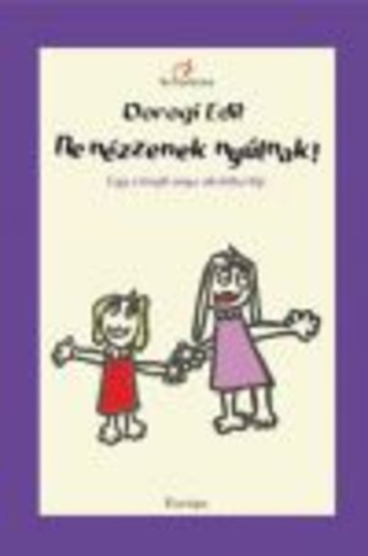 Ne nézzenek nyúlnak!