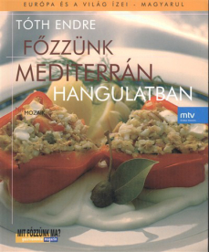 FŐZZÜNK MEDITERRÁN HANGULATBAN