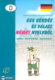 888 kérdés és válasz német nyelvből /Szóbeli vizsgára készülőknek