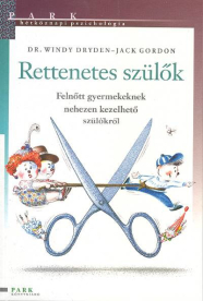 Rettenetes szülők /Hétköznapi pszichológia