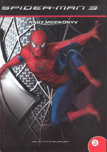 SPIDERMAN 3. /A NAGY MOZIKÖNYV