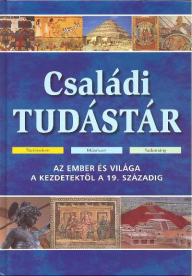 CSALÁDI TUDÁSTÁR /AZ EMBER ÉS VILÁGA...
