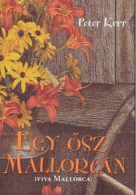 Egy ősz Mallorcán /Viva Mallorca!