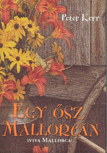 Egy ősz Mallorcán /Viva Mallorca!