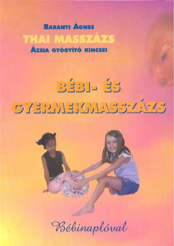BÉBI - ÉS GYERMEKMASSZÁZS /THAI MASSZÁZS