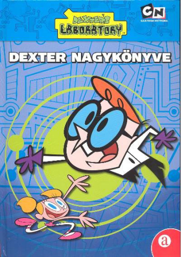 DEXTER NAGYKÖNYVE /DEXTER'S LABORATORY
