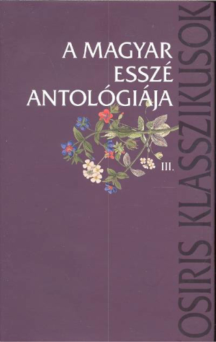 A magyar esszé antológiája III.