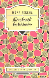 *Kincskereső kisködmön