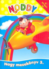 NODDY /NAGY MESEKÖNYV 3.