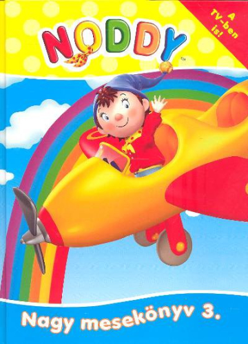 NODDY /NAGY MESEKÖNYV 3.