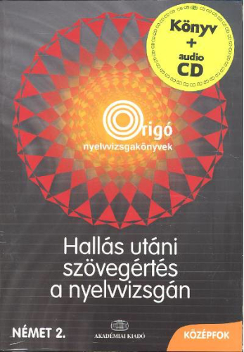 Hallás utáni szövegértés a nyelvvizsgán /Német 2. /középfok