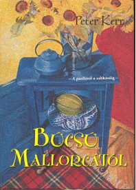 Búcsú Mallorcától /A paellától a zabkásáig