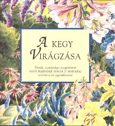 A KEGY VIRÁGZÁSA