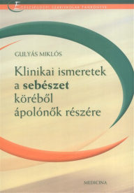 Klinikai ismeretek a sebészet köréből ápolónők részére