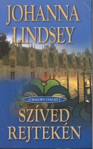 Szíved rejtekén /A Malory család 2.