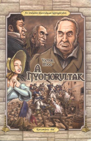 *A NYOMORULTAK /AZ IRODALOM KLASSZIKUSAI KÉPREGÉNYBEN