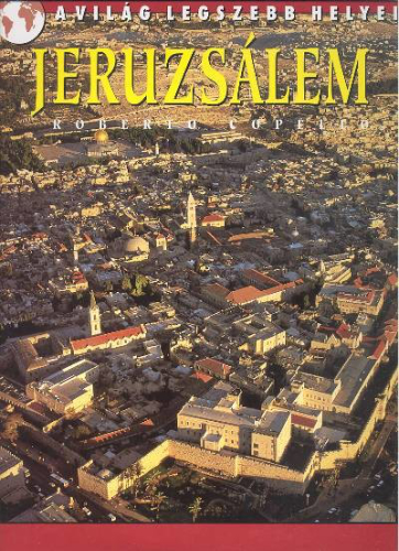 Jeruzsálem /A világ legszebb helyei