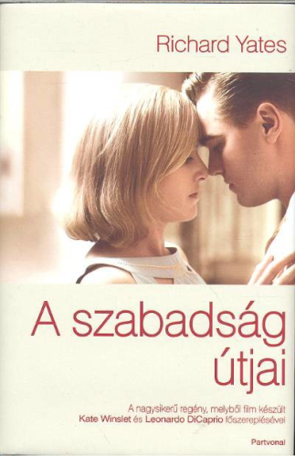 A SZABADSÁG ÚTJAI