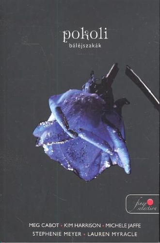 Pokoli báléjszakák /Puha