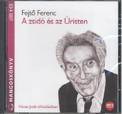 A zsidó és az úristen /Hangoskönyv