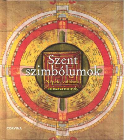 Szent szimbólumok /Népek, vallások misztériumok