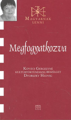 MEGFOGYATKOZVA /MAGYARNAK LENNI LV.