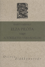 Elza pilóta avagy a tökéletes társadalom /Osiris diákkönyvtár