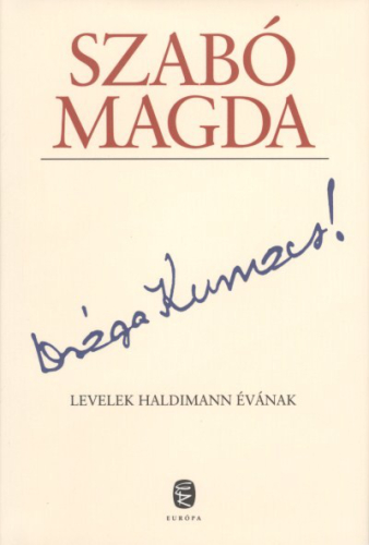 DRÁGA KUMACS! /LEVELEK HALDIMANN ÉVÁNAK