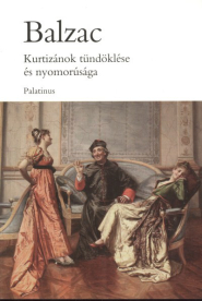 KURTIZÁNOK TÜNDÖKLÉSE ÉS NYOMORÚSÁGA