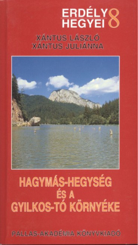 HAGYMÁS-HEGYSÉG ÉS A GYILKOS-TÓ KÖRNYÉKE /ERDÉLY HEGYEI 8.