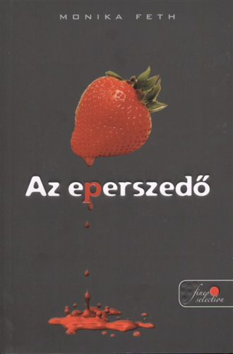 Az eperszedő