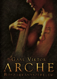 ARCHE I. /BOSZORKÁNYSZERELEM