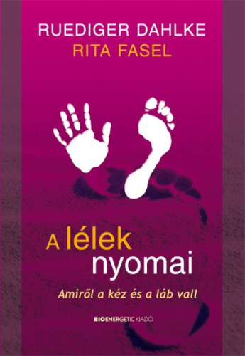 A lélek nyomai /Amiről a kéz és a láb vall