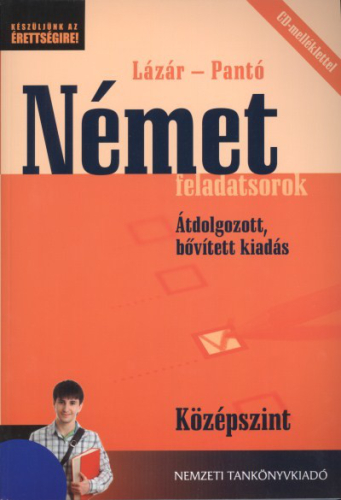 NÉMET FELADATSOROK /KÖZÉPSZINT+CD MELLÉKLET - ÁTDOLGOZOTT, BŐVÍTETT KIADÁS