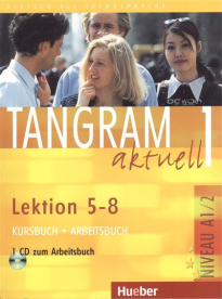 TANGRAM AKTUELL 1. /LEKTION 5-8 KURSBUCH + ARBEITSBUCH + CD-ROM